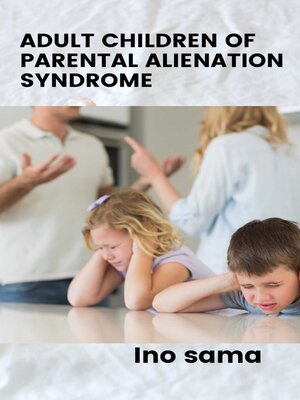 cover image of adult children of parental alienation syndrome